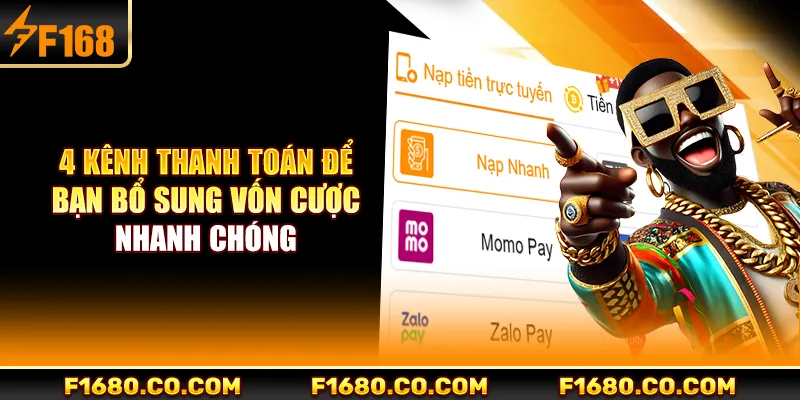 4 kênh thanh toán để bạn bổ sung vốn cược nhanh chóng