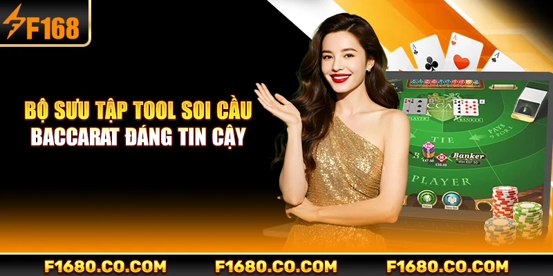 Bộ sưu tập tool soi cầu baccarat đáng tin cậy