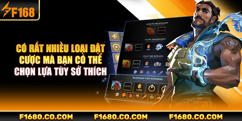 Có rất nhiều loại đặt cược mà bạn có thể chọn lựa tùy sở thích