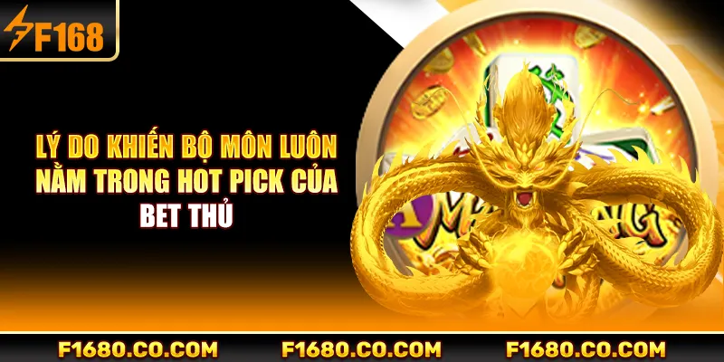 Lý do khiến bộ môn luôn nằm trong hot pick của bet thủ