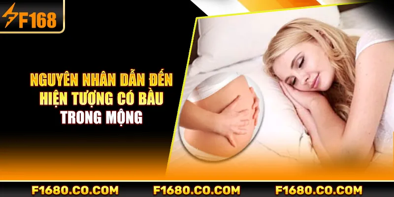 Nguyên nhân dẫn đến hiện tượng có bầu trong mộng