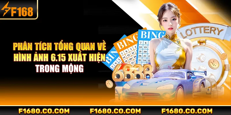 Phân tích tổng quan về hình ảnh 6.15 xuất hiện trong mộng