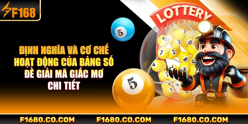 Định nghĩa và cơ chế hoạt động của bảng số đề giải mã giấc mơ chi tiết